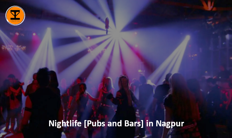 Vibrant Nights: 10 Clubs and Pubs in Nagpur for Experiences